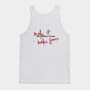 make it make sense Tank Top